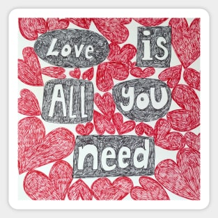 Love is all you need Sticker